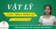Video bài giảng chi tiết: Giao thoa sóng (Phần 2)